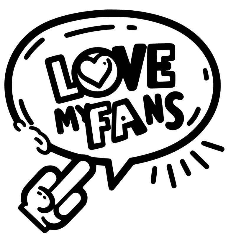 text bubble saying love my fans