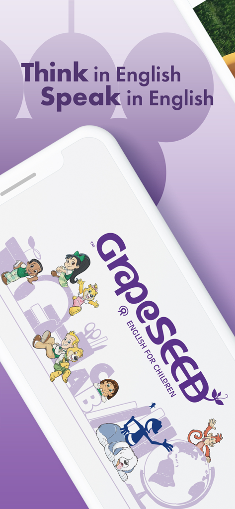GrapeSEED Student - GrapeSEED Student app display with the slogan Think in English Speak in English and cartoon illustrations of children