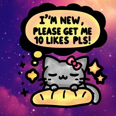 kitty taking a nap dream talking and saying "i'm new, please get me at least 10 likes pls!!"