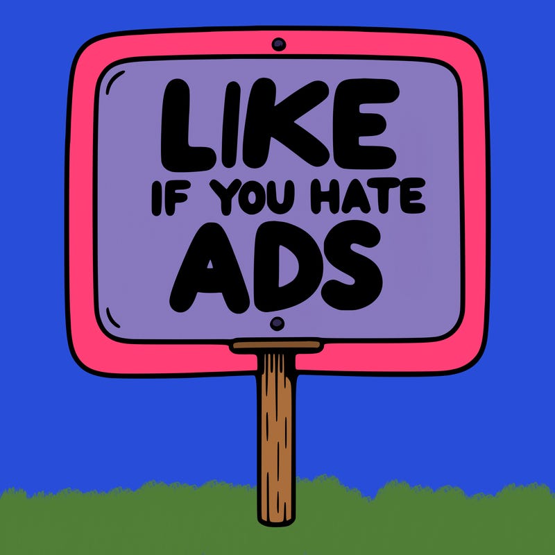 a sign that says like if you hate ads
