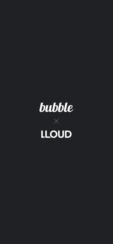 Bubble and LLOUD collaboration splash screen with logos on a dark background