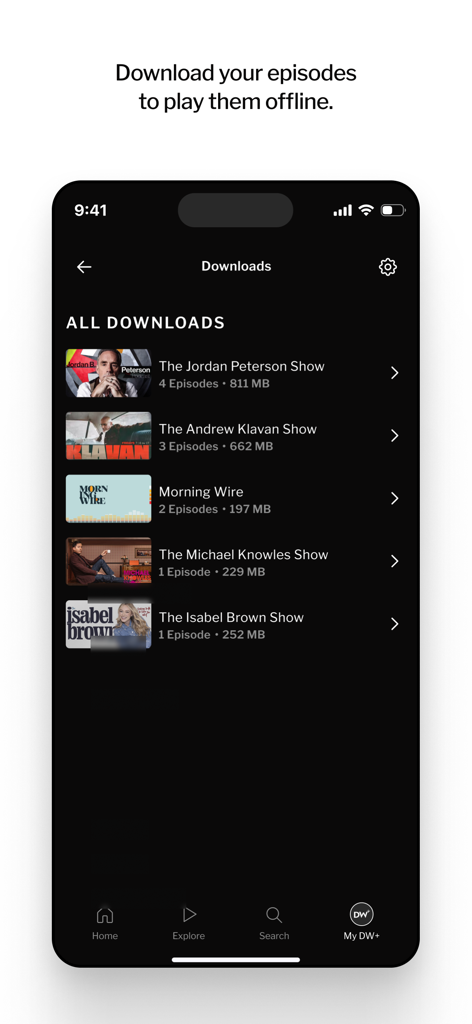 DailyWire+ - DailyWire plus app downloads screen showing podcast and show episodes available for offline playback
