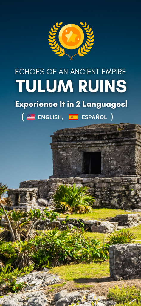 Promotional screen for the Tulum Ruins audio guide app featuring ancient Mayan stone structures and bilingual support in English and Spanish.