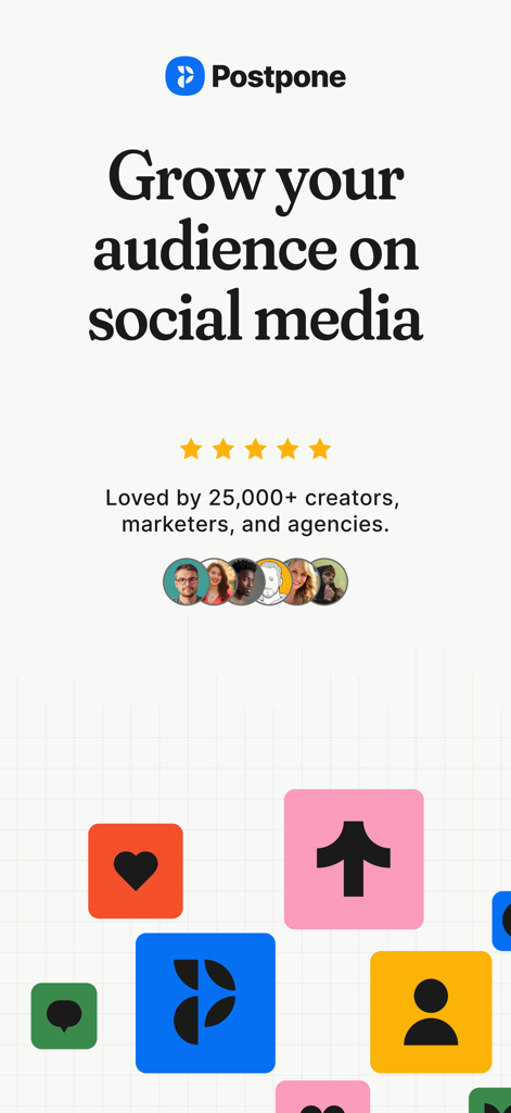 Postpone: Social Media Manager - Postpone App Startbildschirm mit der Überschrift Grow your audience on social media mit 5-Sterne-Bewertungen und Testimonials von Kreativen