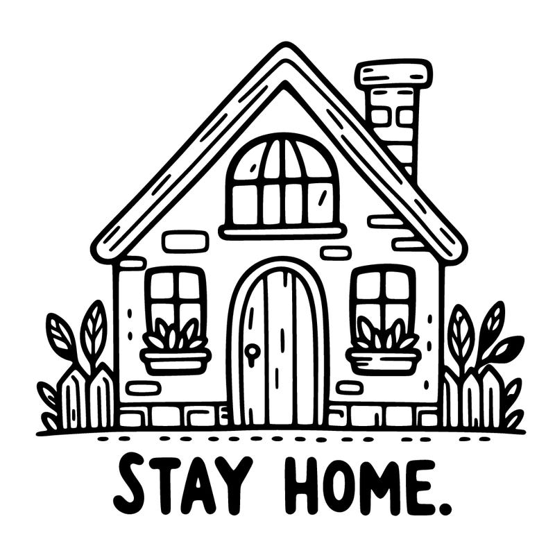 stay home