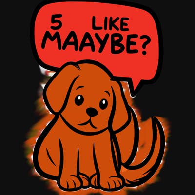 a puppy that says 5 like maybe