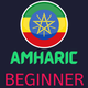 Amharic Learning - Beginners