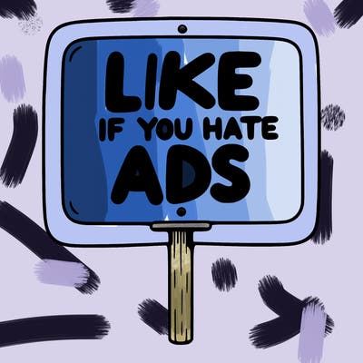 a sign that says like if you hate ads