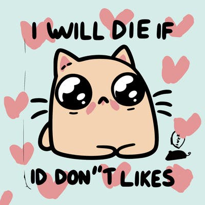 a cat that will die if we don’t get 10 likes