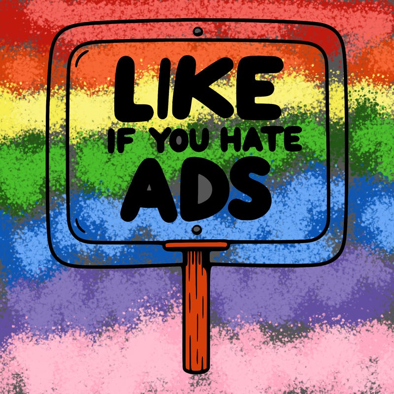 a sign that says like if you hate ads