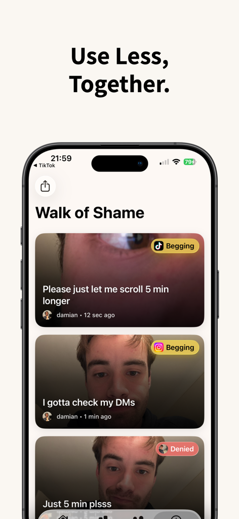 Useless - Screen Time Control - Interface of the Useless app showing the Walk of Shame feed where friends post video requests begging for more screen time.