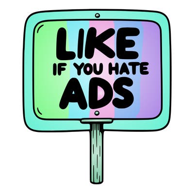 a sign that says like if you hate ads