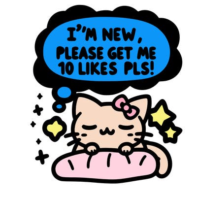 kitty taking a nap dream talking and saying "i'm new, please get me at least 10 likes pls!!"