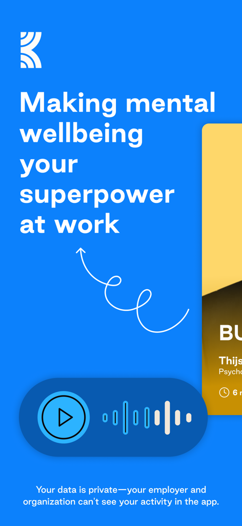 Kyan Health app screen featuring the slogan Making mental wellbeing your superpower at work with a note about data privacy.