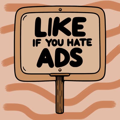 a sign that says like if you hate ads