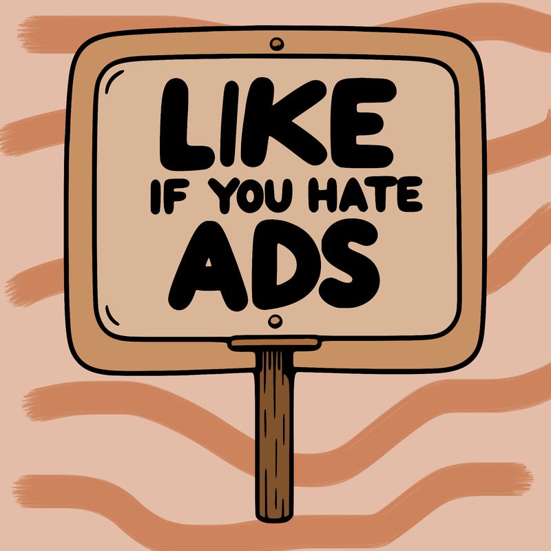 a sign that says like if you hate ads