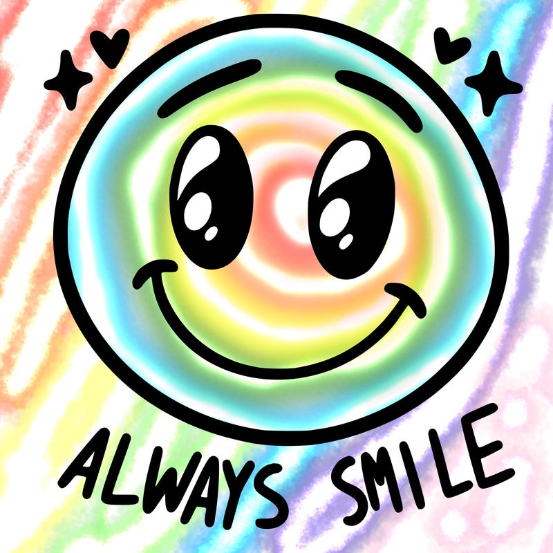 always smile