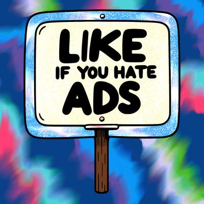 a sign that says like if you hate ads