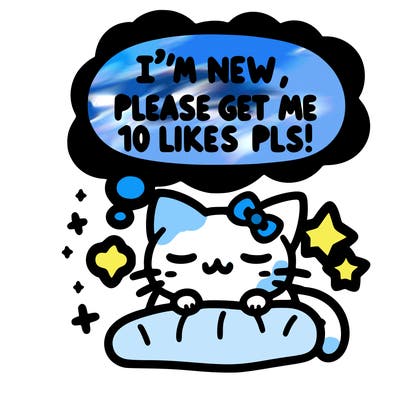 kitty taking a nap dream talking and saying "i'm new, please get me at least 10 likes pls!!"