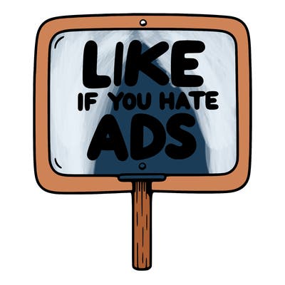 a sign that says like if you hate ads
