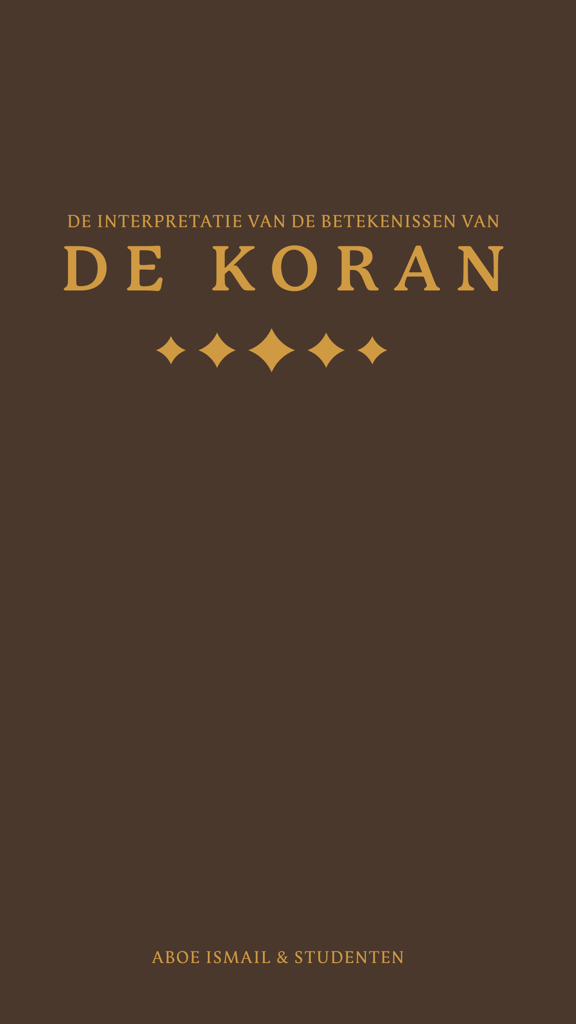 De Koran - Title screen of the De Koran mobile app featuring the Dutch text for the interpretation of the meanings of the Quran by Aboe Ismail and Students