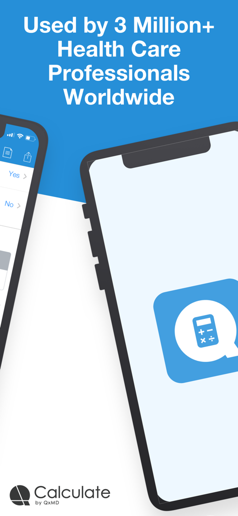 Calculate by QxMD app showing usage by over 3 million healthcare professionals worldwide.