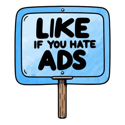 a sign that says like if you hate ads