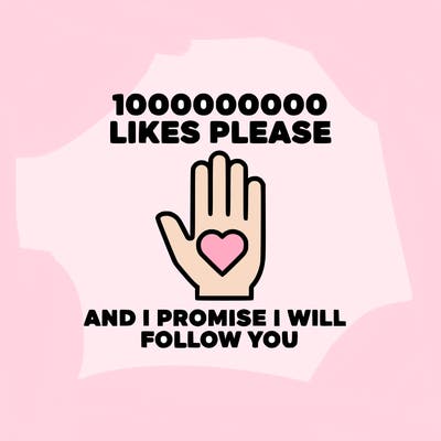 100000000000 likes please and i promise i will follow you