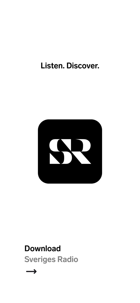 Sveriges Radio - Sveriges Radio app intro screen with SR logo and slogan Listen Discover