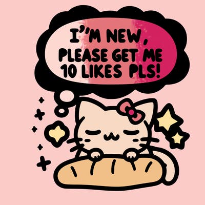 kitty taking a nap dream talking and saying "i'm new, please get me at least 10 likes pls!!"