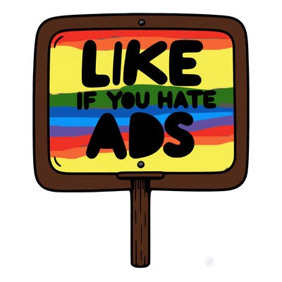a sign that says like if you hate ads