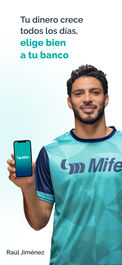 Mifel - Raul Jimenez holding a smartphone displaying the Mifel banking app logo