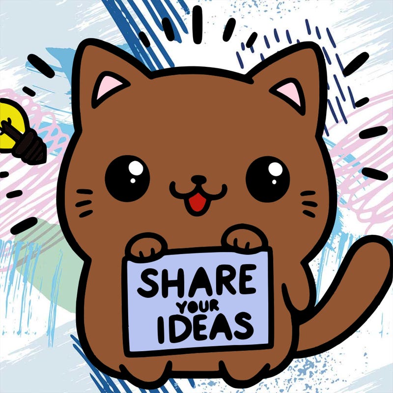 a cute cat saying share your ideas