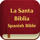 La Santa Biblia. Spanish Bible