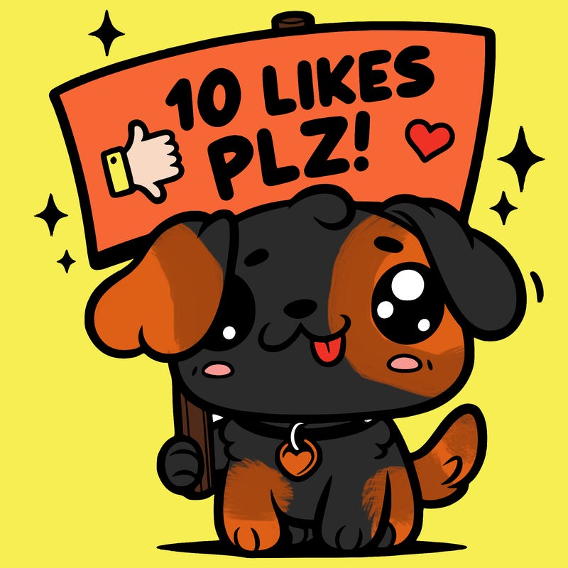 cute dog holding up a sign saying 10 likes plz!