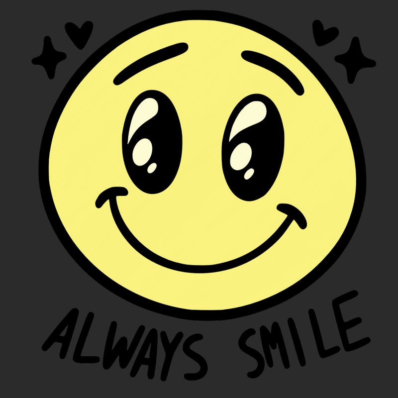 always smile