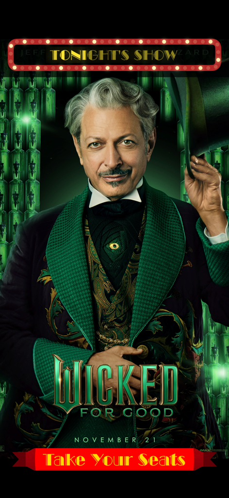 Now Showing – Movie Poster TV - Digital movie poster for Wicked featuring Jeff Goldblum as the Wizard with a Tonights Show marquee header for home theater display