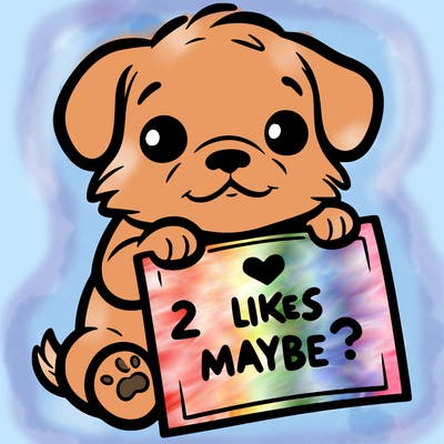 a puppy holding a sign that says 2 likes maybe?