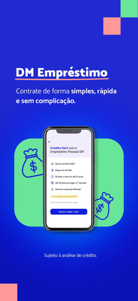 Écran de l'application DM faisant la promotion de prêts personnels pour les Brésiliens avec des fonctionnalités telles qu'une simulation rapide et un décaissement rapide.