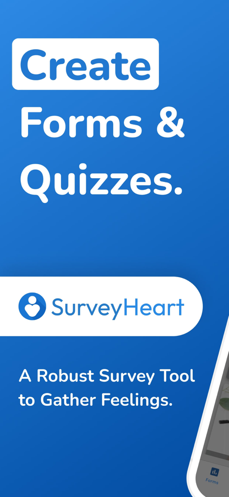 SurveyHeart mobile app interface showing the slogan Create Forms and Quizzes