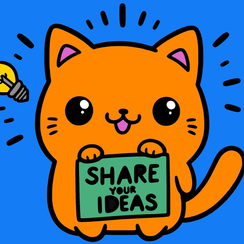 a cute cat saying share your ideas