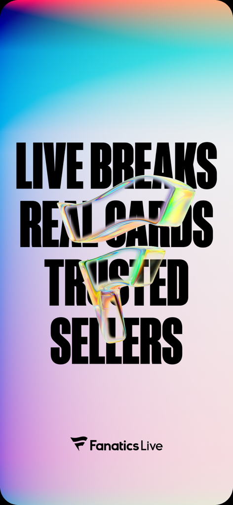 Fanatics Live - Break Your Way - Fanatics Liveアプリのバナーに、ライブブレイク、本物のカード、信頼できるセラーを強調するテキストが表示されています