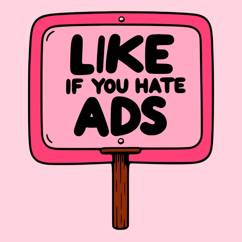 a sign that says like if you hate ads