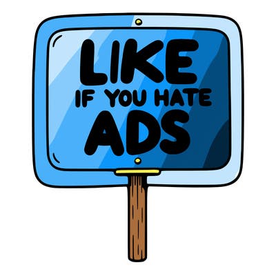 a sign that says like if you hate ads