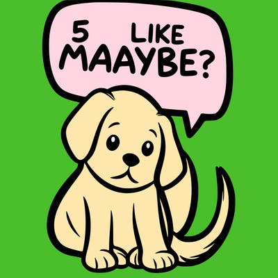 a puppy that says 5 like maybe