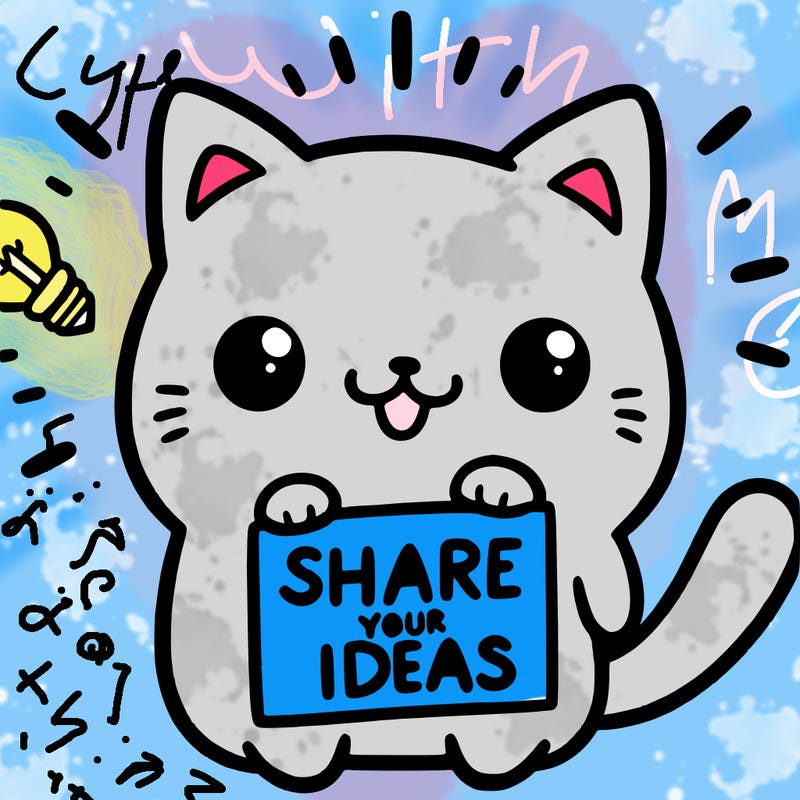 a cute cat saying share your ideas