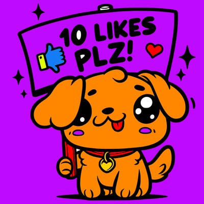 cute dog holding up a sign saying 10 likes plz!