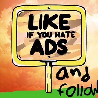 a sign that says like if you hate ads