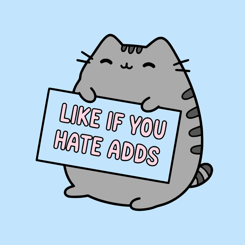 a kawii pusheen cat holding a sign that says like if you hate adds