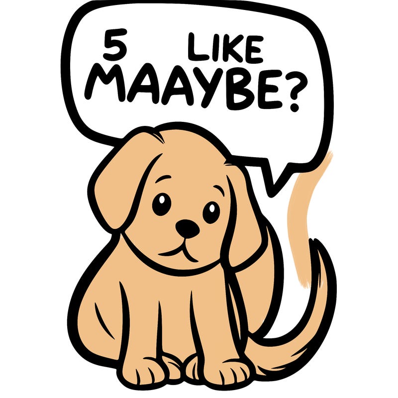 a puppy that says 5 like maybe